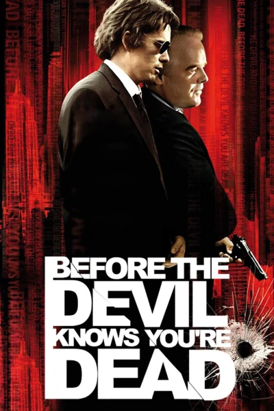 Before the Devil Knows You're Dead - Before the Devil Knows You're Dead