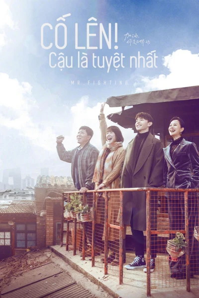 Cố Lên! Cậu Là Tuyệt Nhất - Mr. Fighting (2019)