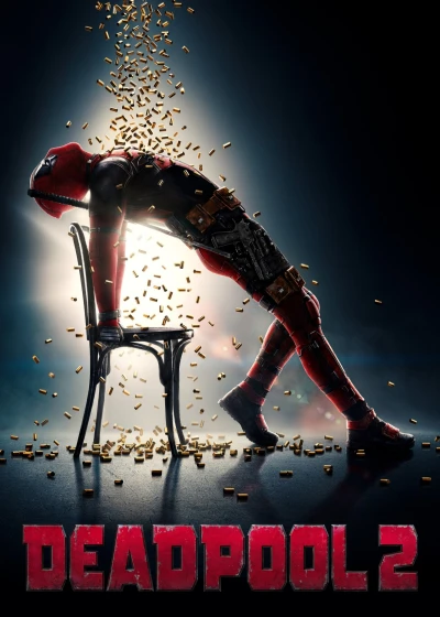 Deadpool 2 - Deadpool 2