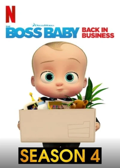 Nhóc trùm: Đi làm lại (Phần 4) - The Boss Baby: Back in Business (Season 4) (2020)
