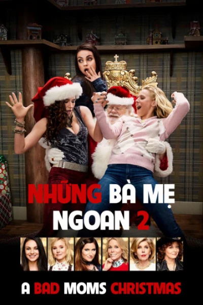 Những Bà Mẹ "Ngoan" 2 - A Bad Mom Christmas (2017)