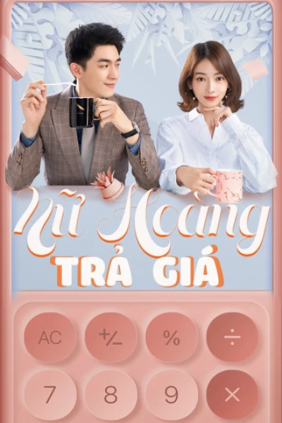 Nữ Hoàng Trả Giá - My Bargain Queen 