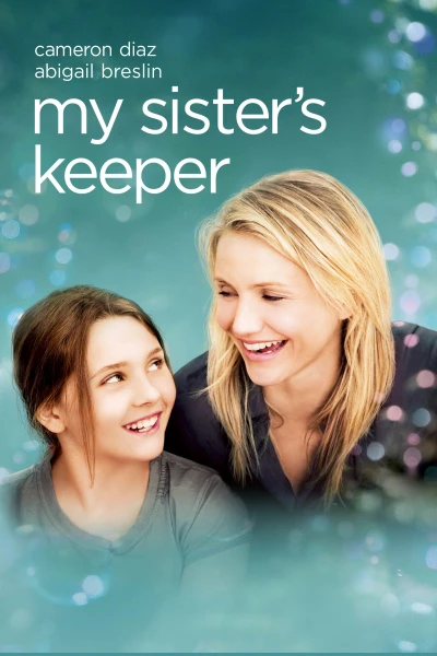 Sống Cùng Ung Thư - My Sister's Keeper (2009)