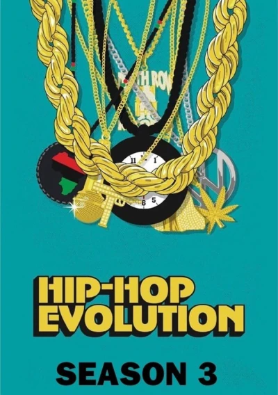 Sự phát triển của Hip-Hop (Phần 3) - Hip-Hop Evolution (Season 3) (2019)